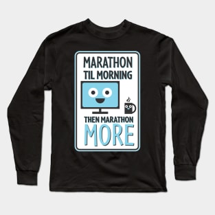 Marathon Mantra Long Sleeve T-Shirt